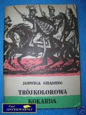 TRÓJKOLOROWA KOKARDA - J.Chamiec