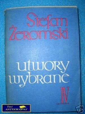 UTWORY WYBRANE TOM IV - S.Żeromski
