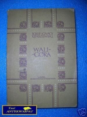 WALIGÓRA - J.I.Kraszewski