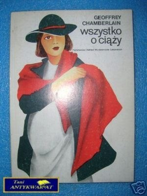 WSZYSTKO O CIĄŻY - G.Chamberlain