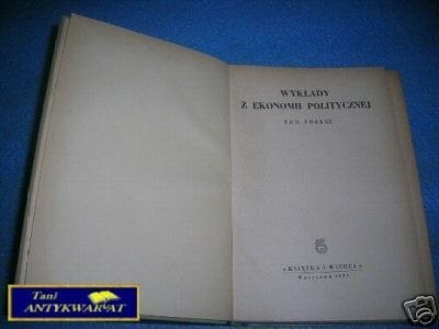 WYKŁADY Z EKONOMII POLITYCZNEJ T. III WYKŁADY Z EKONOMII POLITYCZNEJ T. III