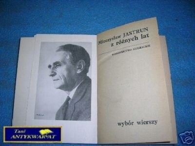 Z RÓŻNYCH LAT - M.Jastrun
