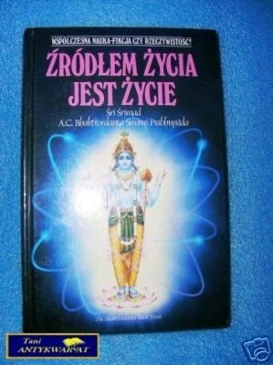 ŹRÓDŁEM ŻYCIA JEST ŻYCIE - S. Srimad