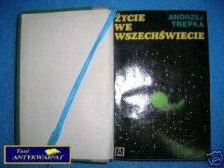 ŻYCIE WE WSZECHŚWIECIE - A.Trepka