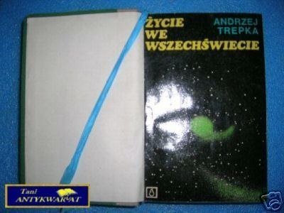 ŻYCIE WE WSZECHŚWIECIE - A.Trepka
