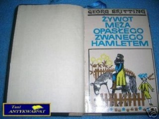 ŻYWOT MĘŻA OPASŁEGO ZWANEGO HAMLETEM - G.Britt