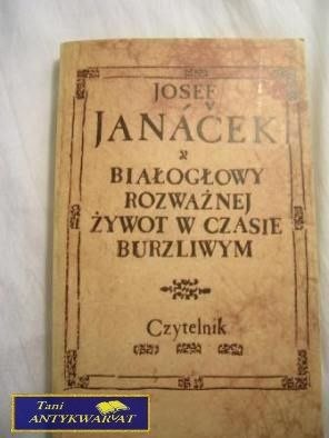 BIAŁOGŁOWY ROZWAŻNEJ ŻYWOT W CZASIE BURZLIWYM