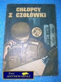 CHŁOPCY Z CZOŁÓWKI- B. Jagielski CHŁOPCY Z CZOŁÓWKI- B. Jagielski