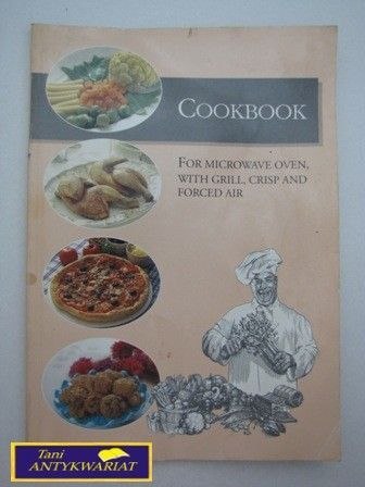 COOKBOOK FOR MICROWAVE OVEN, WITH GRILL ...