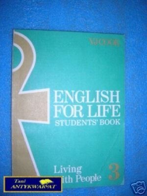 ENGLISH FOR LIFE III. LIVING WITH PEOPLE