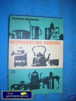 GOSPODARSTWO DOMOWE - K.Pyszkowska