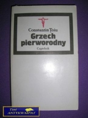 GRZECH PIERWORODNY - Constantin Toiu
