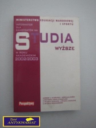 INFORMATOR DLA KANDYDATÓW NA STUDIA WYŻSZE