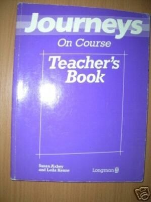 JOURNEYS ON COURSE TEACHER`S BOOK - Axbey,Kea