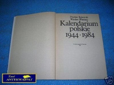 KALENDARIUM POLSKIE 1944-1984 KALENDARIUM POLSKIE 1944-1984