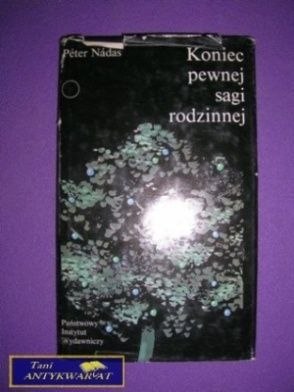 KONIEC PEWNEJ SAGI RODZINNEJ - P. Nadas