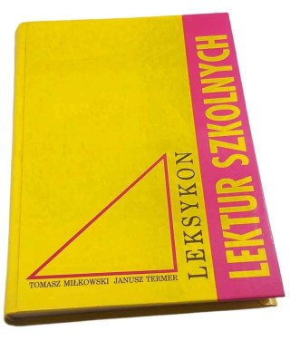 LEKSYKON LEKTUR SZKOLNYCH - T. Miłkowski