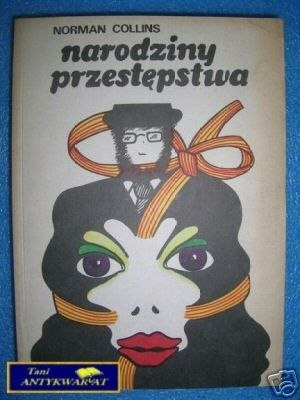 NARODZINY PRZESTĘPSTWA - N.Collins