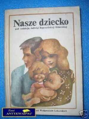 NASZE DZIECKO - Praca zbiorowa
