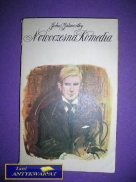 NOWOCZESNA KOMEDIA TOM II - John Galsworthy
