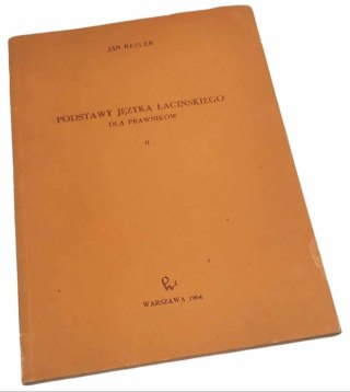 PODSTAWY JĘZYKA ŁACIŃSKIEGO DLA PRAWNIKÓW Część 2 wyd. 1964 rok