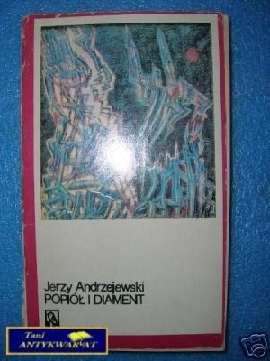 POPIÓŁ I DIAMENT - J.Andrzejewski