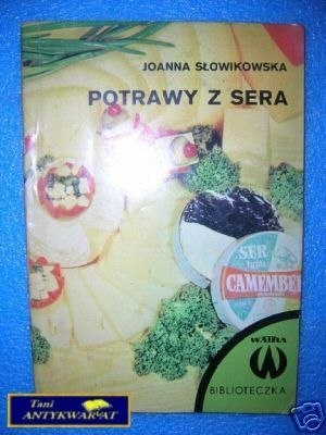 POTRAWY Z SERA - J.Słowikowska