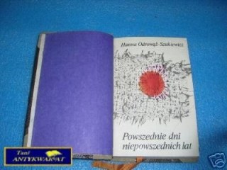 POWSZEDNIE DNI NIEPOWSZEDNICH LAT - H.Odrowąż-Sz
