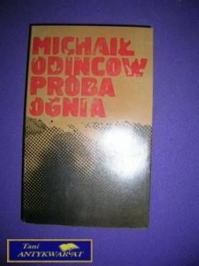 PRÓBA OGNIA - Michał Odincow
