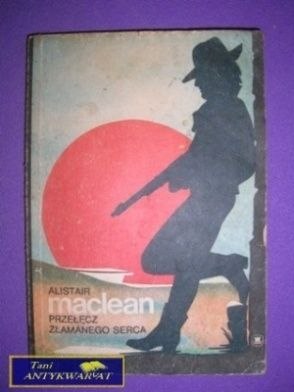 PRZEŁĘCZ ZŁAMANEGO SERCA - A. Maclean