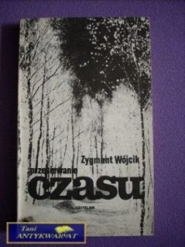 PRZESIEWANIE CZASU - Zygmunt Wójcik