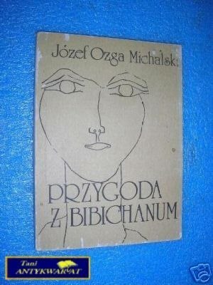 PRZYGODA Z BIBICHANUM - J.O.Michalski