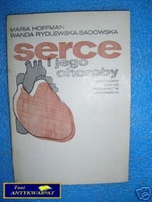 SERCE I JEGO CHOROBY - M.Hoffman