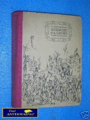 STRACHY NA LACHY - T.Łopalewski