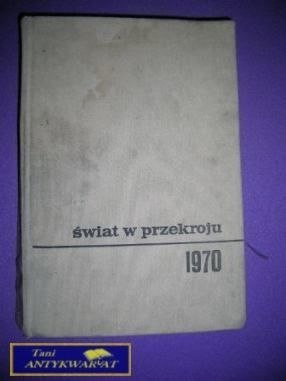 ŚWIAT W PRZEKROJU 1970 R.