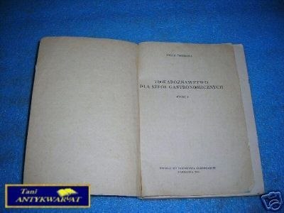 TOWAROZNAWSTWO DLA SZKÓŁ GASTRONOMICZNYCH CZ.I