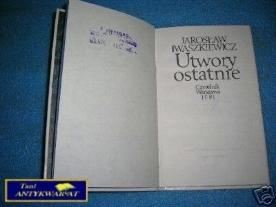UTWORY OSTATNIE - J.Iwaszkiewicz
