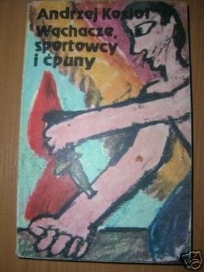 WĄCHACZE, SPORTOWCY I ĆPUNY - A.Kozioł