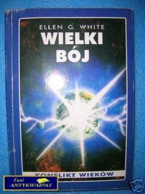 WIELKI BÓJ - E.G.White