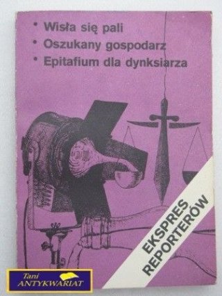 WISŁA SIĘ PALI - EKSPRES REPORTERÓW