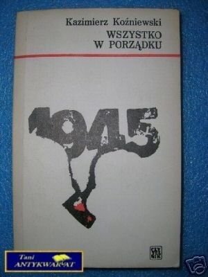 WSZYSTKO W PORZĄDKU - K.Koźniewski