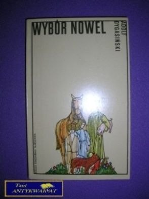 WYBÓR NOWEL - A. Dygasiński
