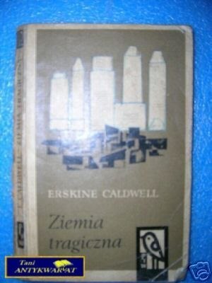 ZIEMIA TRAGICZNA - E.Caldwell
