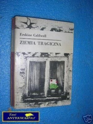 ZIEMIA TRAGICZNA - E.Caldwell