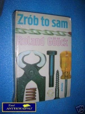 ZRÓB TO SAM - R.Goock