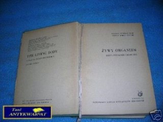 ŻYWY ORGANIZM - ZARYS FIZJOLOGII CZŁOWIEKA