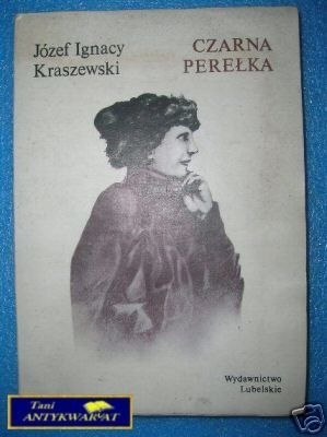 CZARNA PEREŁKA - J.I.Kraszewski