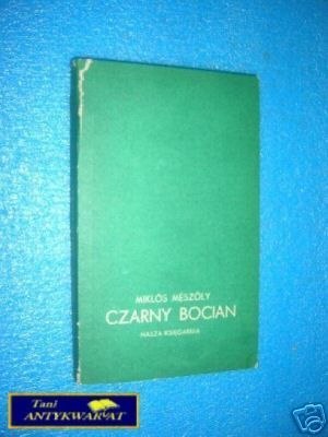 CZARNY BOCIAN - M.Meszoly