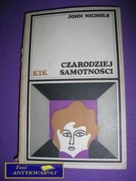 CZARODZIEJ SAMOTNOŚCI-J.Nichols