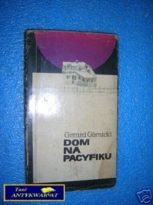 DOM NA PACYFIKU - G.Górnicki